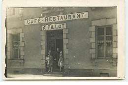Carte Photo - Café Restaurant A. Pillot - 23, Rue Champ De Foire - Cafés