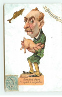 Carte Avec Chromo - Pourquoi Cette Triste Figure. En Voyant Ta Progéniture - Poisson, Homme Tenant Un Cochon - April Fool's Day