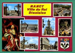 54 Nancy Ville De Stanislas Le Roi Stanislas, Portrait De Girardet, Fontaine De Neptune ( Blason, Multivues ) - Nancy