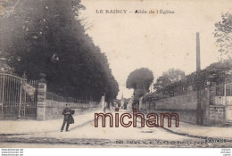CPA 93  LE RAINCY  Allée De L'eglise   Tres Bon Etat - Le Raincy