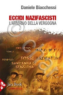D. Bianchessi -  Eccidi Nazifascisti L'armadio Della Vergogna - 2023 Autografo - Otros & Sin Clasificación
