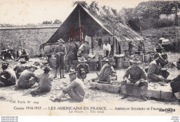 CPA Les Americains En France La Soupe    Tres Bon Etat - Guerre 1914-18