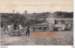 CPA  Guerre 14  Artillerie Lourde Francaise    Et Son Tracteur  Une Piece De 155 - Guerre 1914-18