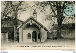 CPA  10     BAR SUR AUBE CHAPELLE SUR LA MONTAGNE STE GERMAINE PARFAIT ETAT - Bar-sur-Aube