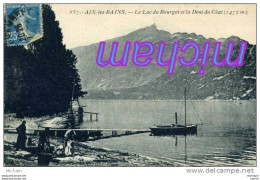 CPA  73   AIX LES BAINS   LAC  DU    BOURGET ET DENT DU CHAT        TB ETAT - Aix Les Bains