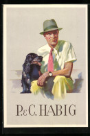 AK Reklame Für P. & C. Habig, Mann Mit Rosa Krawatte, Hut Und Hund  - Advertising