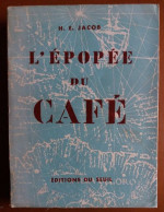 C1  Jacob L EPOPEE DU CAFE 1953 Illustre Port Inclus France - Histoire