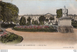 C P A   - 60 - COMPIEGNE - Le Chateau Coté Du Parc - Compiegne
