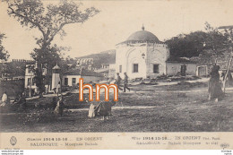 CPA  En Orient Salonique  Mosquée Babak - 1914-18