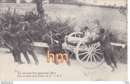 CPA  Mise En Place  D'un Canon De 75 - 1914-18