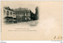 CPA 88 PLOMBIERES PIONNIERE DE 1899 CACHET POSTAL AU DOS  AILE DROITE DES  GRANDS   HOTELS PARFAI ETAT - Plombieres Les Bains