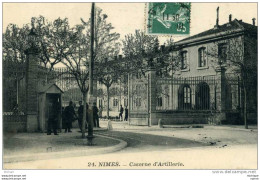 CPA 30  NIMES    CASERNE D'ARTILLERIE  ANIMATION   PARFAIT ETAT - Nîmes