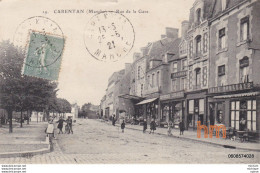 CPA  50  CARENTANT Rue  De La  Gare  T B E - Carentan