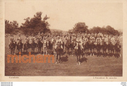 C P A Theme  14/18 Cavalerie L' Escadron De Marche - War 1914-18