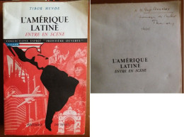 C1 Tibor MENDE L Amerique Latine Entre En Scene 1953 Envoi DEDICACE Signed  PORT INCLUS France - Libri Con Dedica