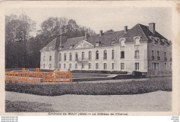 C P A   60 -   MOUY - Chateau De  Fillerval - Mouy