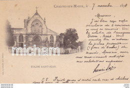 CPA  51  Chalons  Sur Marne Pionniere De 1898 Cachet  Au Dos  Eglise Saint Jean - Châlons-sur-Marne