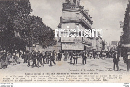 CPA 10  Troyes  Scenes Vecues  Guerre  1914 - Troyes