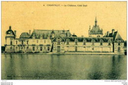 CPA 60   CHANTILLY  CHATEAU   COTE SUD    PARFAIT ETAT - Chantilly