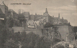 AK Luxemburg - Oberstadt -  Ca. 1910 (69584) - Lussemburgo - Città