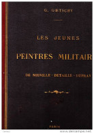 C1 Goetschy JEUNES PEINTRES MILITAIRES 1878 DE NEUVILLE DETAILLE DUPRAY Illustre - Francese