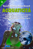 Pisano Siccardi - Acquaticità - 1^ Ed. 2000 - Autres & Non Classés