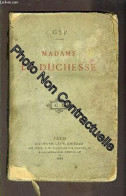 MADAME LA DUCHESSE - Other & Unclassified