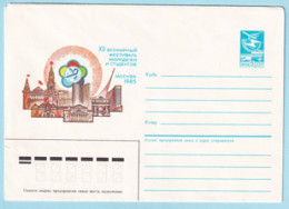 USSR 1985.0225-0402. Youth Festival, Moscow. Prestamped Cover, Unused - 1980-91