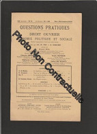 Questions Pratiques Droit Ouvrier Economie Politique Et Sociale - N° 6 De 1920 - Other & Unclassified
