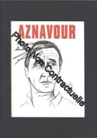 Charles Aznavour - Livre Avec Autographe / Dédicace - Couverture De Bernad Buffet - Other & Unclassified