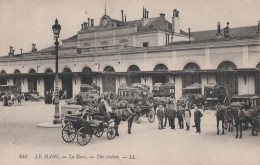 CPA  LE MANS - La Gare - Vers 1910 - Très Animée - Le Mans