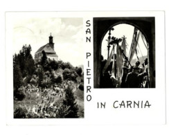X1803) SAN PIETRO IN CARNIA UDINE VEDUTINE SALUTI DA................ CARTOLINA VIAGGIATA - Udine