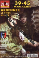 39-45 Magazine N° 114 : Ardennes : Le Choc Ultime - Unclassified