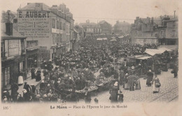 CPA  LE MANS - Place De L'Eperon - Jour De Marché - Pub Murale : Aubert Mécanicien - Vers 1910 - Le Mans