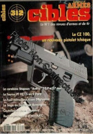 Cibles N° 312 Du 01/03/1996 - Le Cz 100 - La Carabine Stopson Anthis - Le Taurus Pt 92 Cs En 9 Para - Le Fusil Mitraille - Unclassified