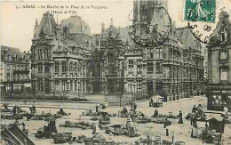 62 - Arras - Le Marché De La Place De La Vacquerie Et L'Hotel De Ville - Animé - Ecrite En 1909 - CPA - Voir Scans Recto - Arras