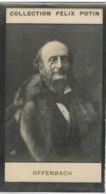 ► Jacques Offenbach Par NADAR  Compositeur D'operettes Et Violoncelliste Virtuose  - Collection Photo Felix POTIN 1900 - Félix Potin