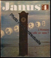 Janus N°4 Déc. 1964-Janv. 1965 : L'histoire A-T-Elle Un Sens - Unclassified