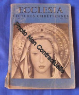Ecclesia Lectures Chrétiennes N° 38 : L'opposition Des Chrétiens Et Des Communistes Les Larmes De Dieu La Vierge Dans L' - Unclassified