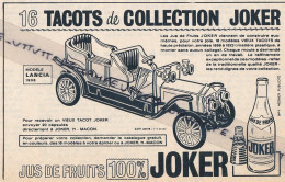 Ancienne Publicité (1967) : Jus De Fruits JOKER, 10 Tacots De Collection, Lancia 1908, Macon, Bouteilles - Advertising