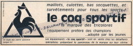 Ancienne Publicité (1967) : LE COQ SPORTIF, La Marque Des Tricolores, Equipement, Survêtements, Bas, Culottes, Socquette - Publicités