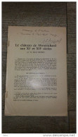 Le Château De Montrichard Aux XIe Et XIIe Siècle Marcel Deyres Dédicacé - Toeristische Brochures