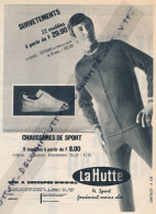 Ancienne Publicité (1967) : LA HUTTE, Le Sport Moins Cher, Survêtements, Chaussures, Vêtements De Sport - Werbung