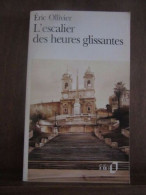 Folio Eric Ollivier L'escalier Des Heures Glissantes - Other & Unclassified