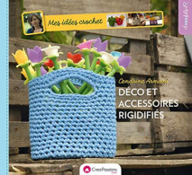 Mes Idées Crochet : Décos Et Accessoires Rigidifiés - Other & Unclassified