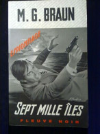 M G Braun Sept Mille îles Fleuve Noir Espionnage N1131 - Other & Unclassified