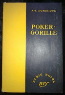 A L Dominique Poker Gorille Série Noire Nrf - Other & Unclassified