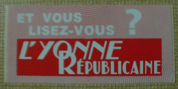 THEME PRESSE / MEDIA : AUTOCOLLANT L'YONNE REPUBLICAINE - Autocollants