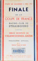 RARE Programme De FINALE De La COUPE De FRANCE Au Stade Colombes Le 6 Mai 1951 R.C. STRASBOURG / U.S. VALENCIENNES-ANZIN - Libros