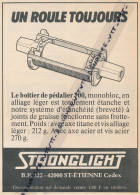 Ancienne Publicité (1980) : STRONGLIGHT, Le Boitier De Pédalier 700, Un Roule Toujours, Saint-Etienne - Publicidad